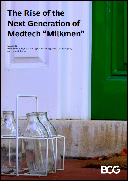 The Rise of theNext Generation ofMedtech “Milkmen”
